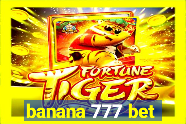 banana 777 bet